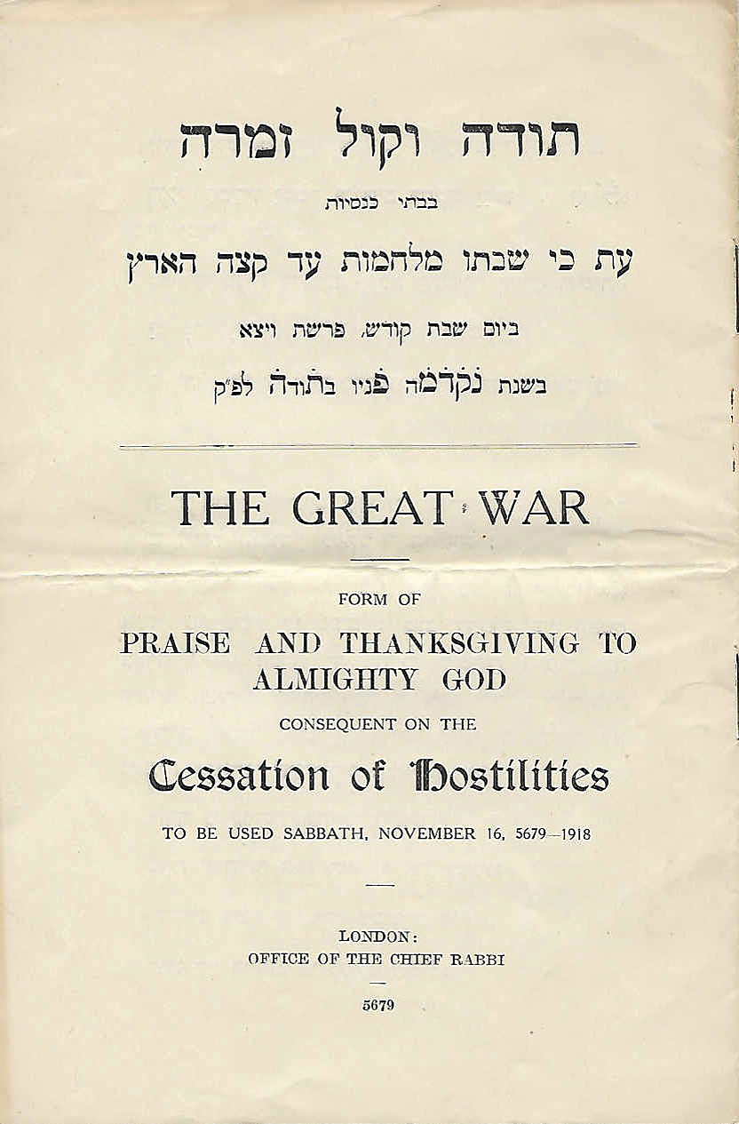 Praise and Thanksgiving to Almighty God consequent on the cessation of hostilities. Chief Rabbi. 1918
