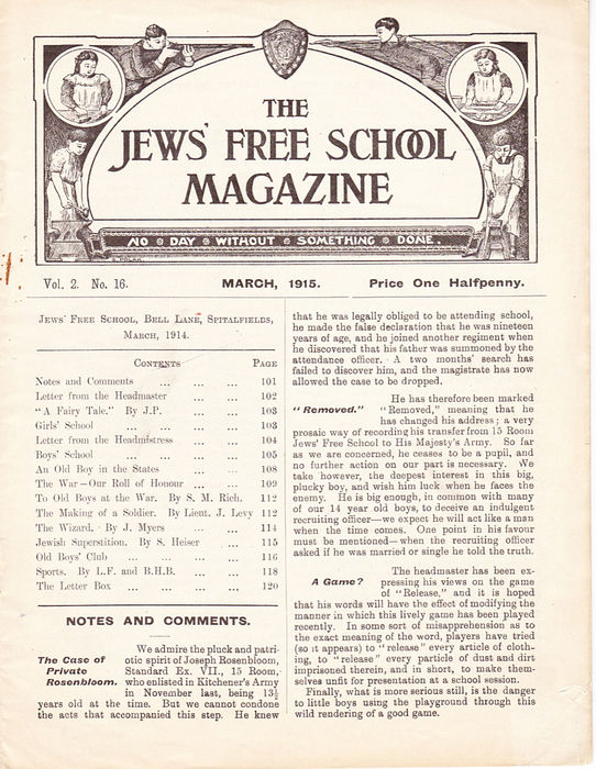 The Jews Free School Magazine,  March 1915. Vol 2 Nº16. Reproduced by kind permission of the Trustees of JFS,  © 2017