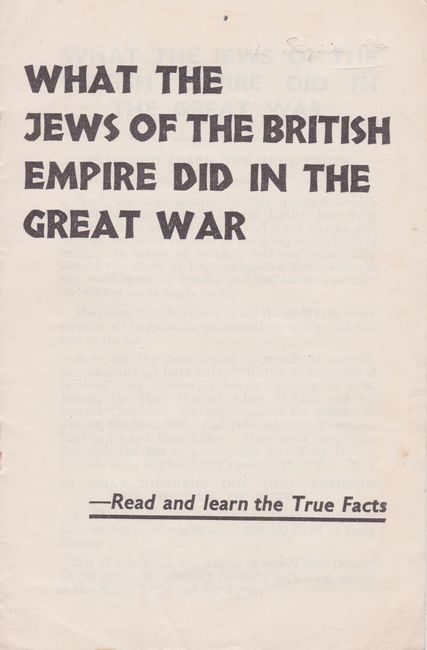 Cover. What the Jews of the British Empire did in the Great War. Read and Learn the True Facts. Jonathan Fishburn Collection